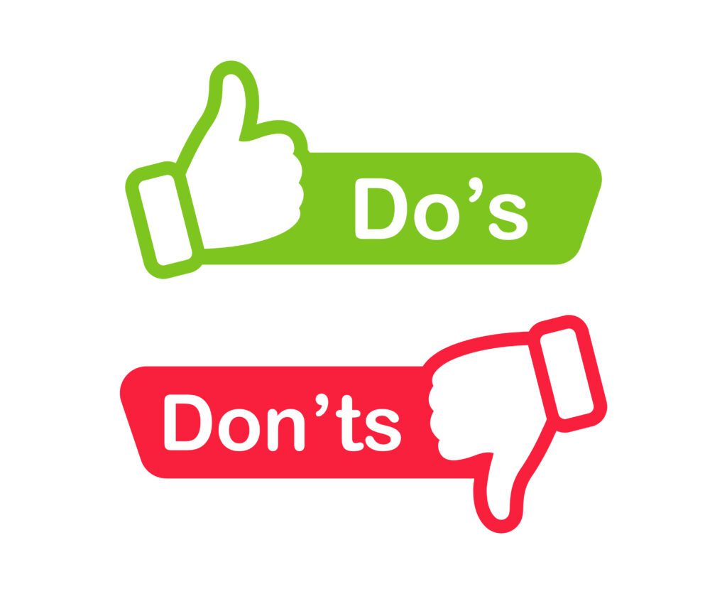 Do's and Don'ts